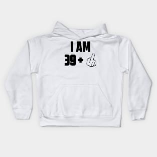 40th birthday 40 years old Kids Hoodie